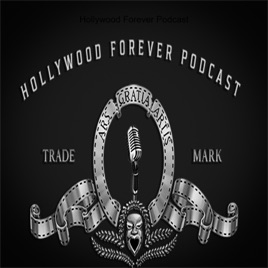 Hollywood Forever Podcast