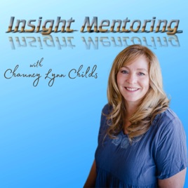Insight Mentoring with Chauncy Lynn Childs