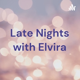 Late Nights with Elvira