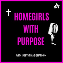 Homegirls with Purpose