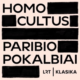 Homo cultus. Paribio pokalbiai