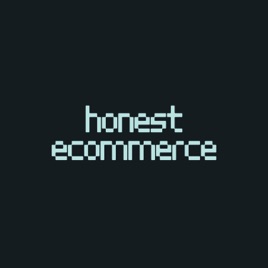 Honest Ecommerce