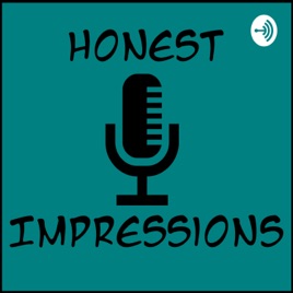 Honest Impressions