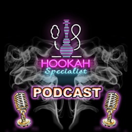 HookahSpecialist Podcast