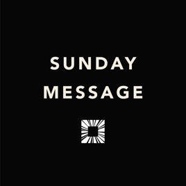 Hope Church Sunday Message