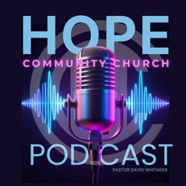 Hope Community Church Podcast