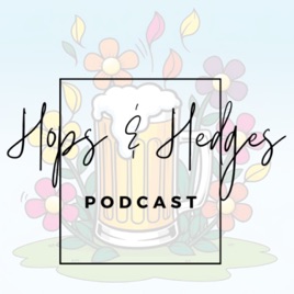 Hops and Hedges