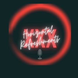 Horizontal Refreshments Podcast