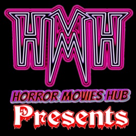 Horror Movies Hub Presents