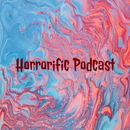 Horrorific Podcast