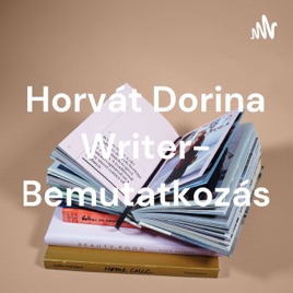 Horvát Dorina Writer- Bemutatkozás