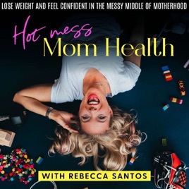 Hot Mess Mom Health | Weight Loss Tips, Personal Growth, Transformation, Healthy Lifestyle, Positive Mindset, Wellness