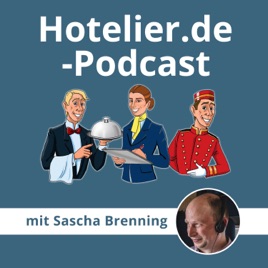 Hotelier.de-Podcast - #MehrWertWissen für die Hotellerie und Gastronomie