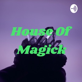 House Of Magick