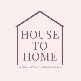 House to Home