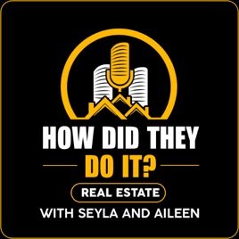 How Did They Do It? Real Estate
