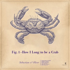 How I Long to be a Crab