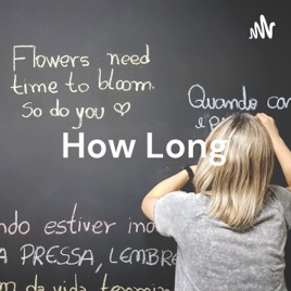 How Long: 8 Traducciones Diferentes
