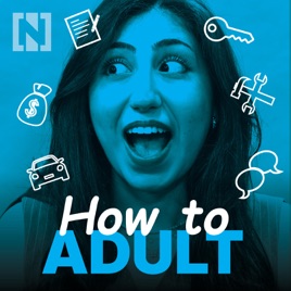 How to Adult
