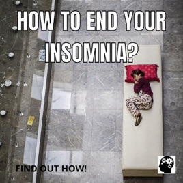 How To End Your Insomnia?