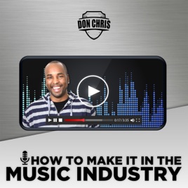 How To Make It In The Music Industry
