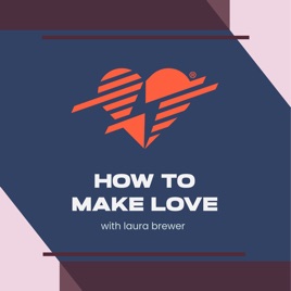 How To Make Love™