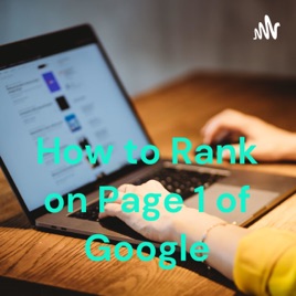 How to Rank on Page 1 of Google