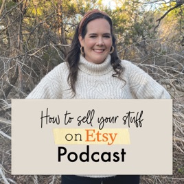 How to Sell Your Stuff on Etsy