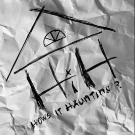 How's it Haunting?