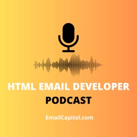 HTML Email Developer Podcast