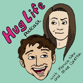 HugLife Podcast
