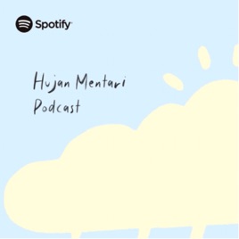 HujanMentari Podcast