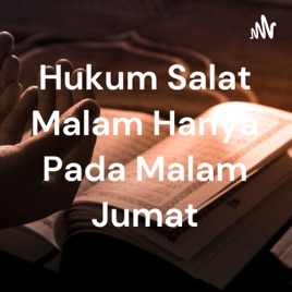 Hukum Salat Malam Hanya Pada Malam Jumat