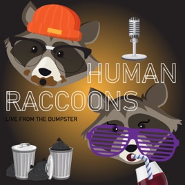 Human Raccoons Podcast