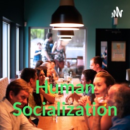 Human Socialization