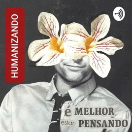 HUMANIZANDO: história crítica, cultura popular, humanidades, educação política e antirracismo.