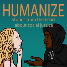 Humanize: Stories from the Heart about Social Justice