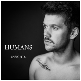 HUMANS - INSIGHTS
