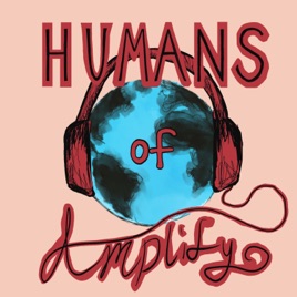 Humans of Amplify: Podcast Edition