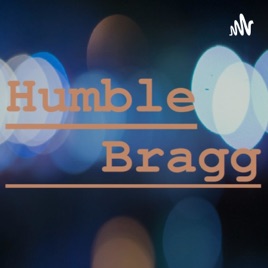 Humble Bragg