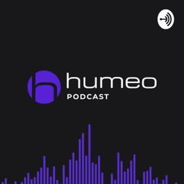 Humeo Podcast