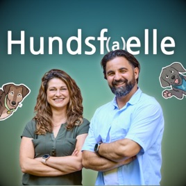 Hundsfaelle - der Hundepodcast für Ersthundebesitzer bis Profis