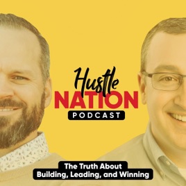 Hustle Nation Podcast | No-Fluff Leadership, Honest Growth, and Real-World Results