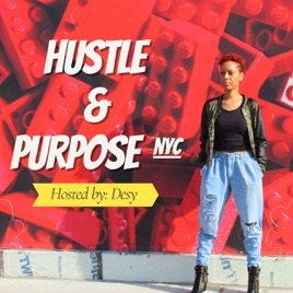 Hustle & Purpose NYC Podcast