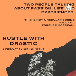 Hustle With Drastic