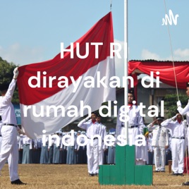 HUT RI dirayakan di rumah digital indonesia