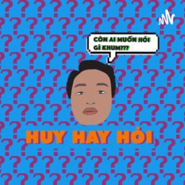 Huy Hay Hỏi