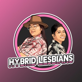 Hybrid Lesbians