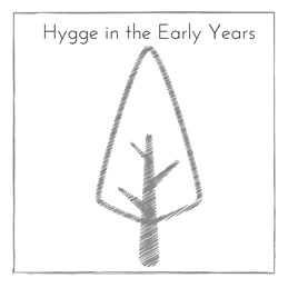 Hygge in the Early Years