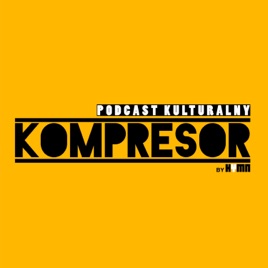 KOMPRESOR podcast